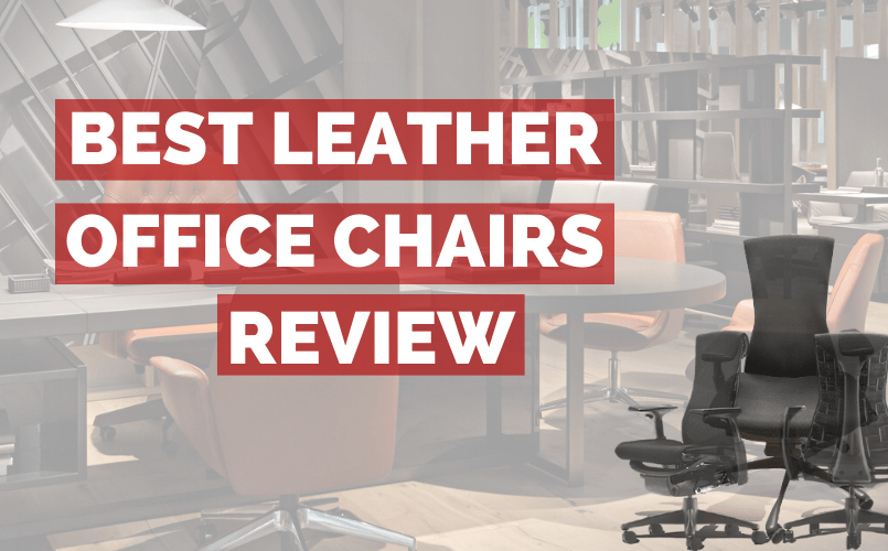8 Best Leather Office Chairs 2022, Best Leather Computer Chair
